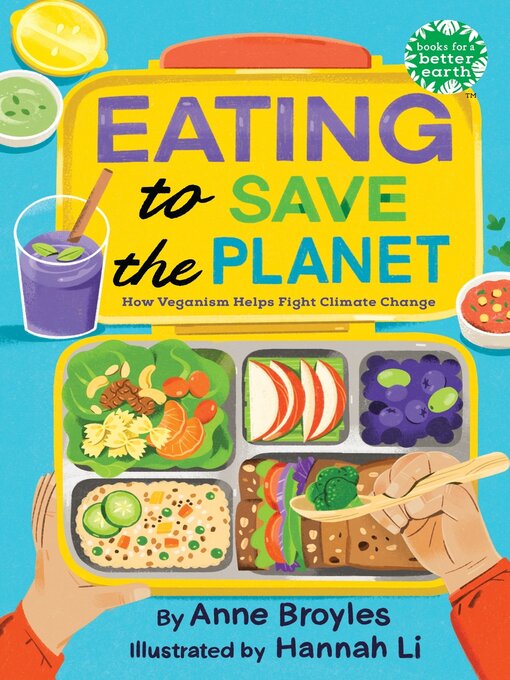 Title details for Eating to Save the Planet by Anne Broyles - Available